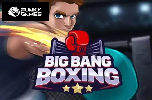 Big Bang Boxing